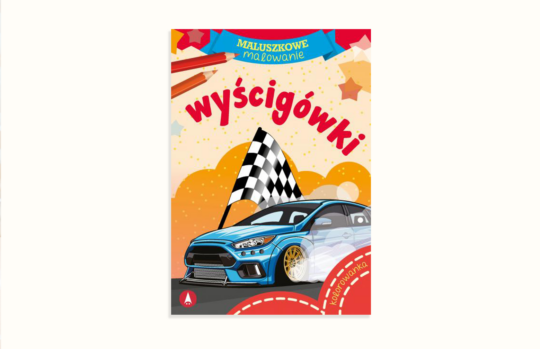 Maluszkowe malowanie. Wyścigówki