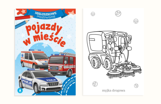 Maluszkowe malowanie. Pojazdy w mieście